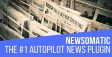Newsomatic – Automatic News Post Generator