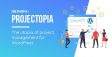 Projectopia – WP Project Management