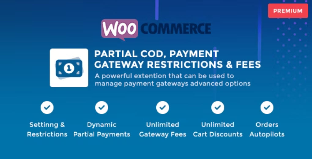 WooCommerce Partial COD Payment Gateway Restrictions & Fees