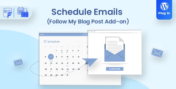 Schedule Emails Follow My Blog Post add on