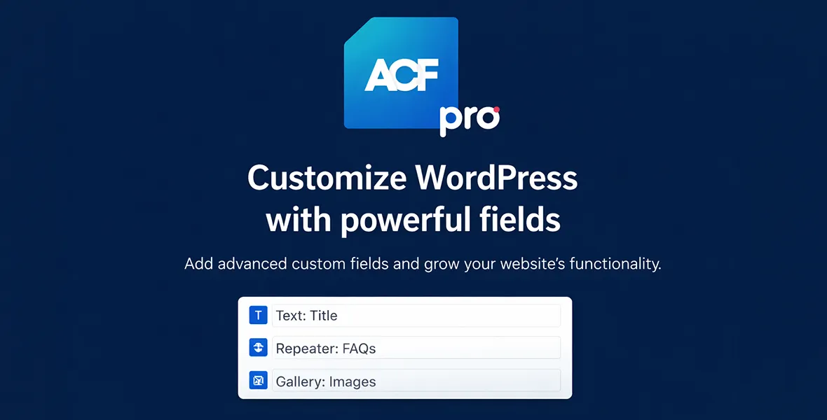 Advanced Custom Fields (ACF) Pro