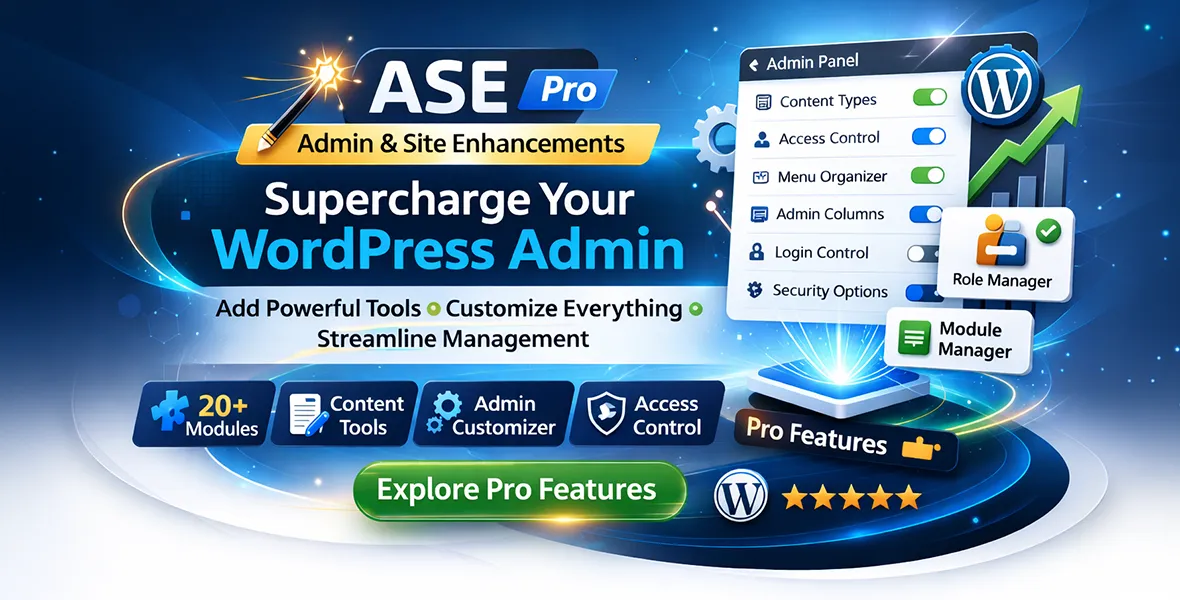 Admin and Site Enhancements (ASE) Pro