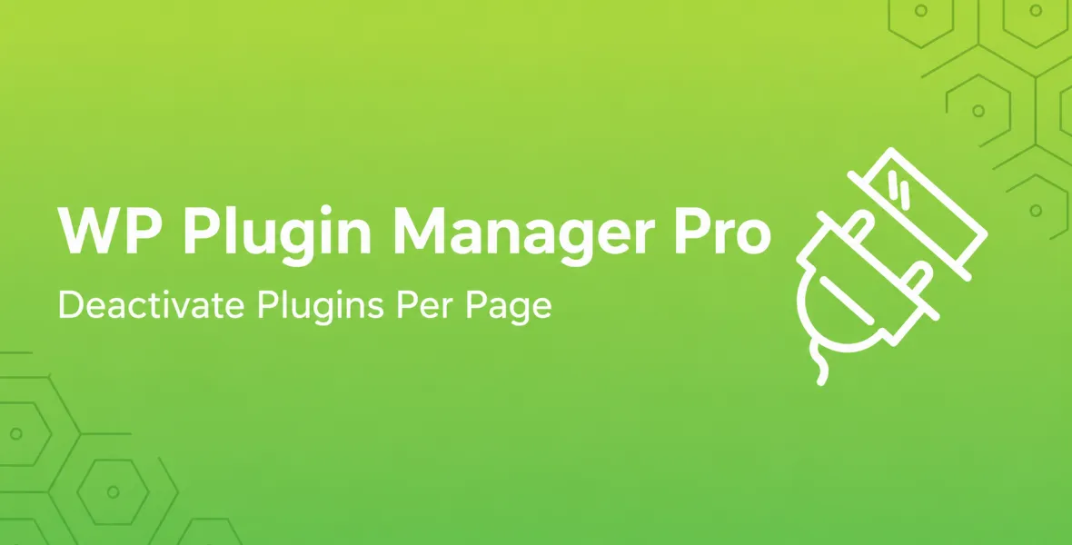WP Plugin Manager Pro Deactivate plugins per page
