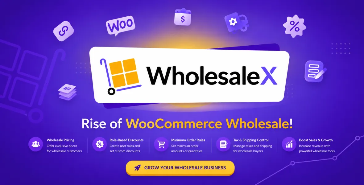 WholesaleX Pro The WooCommerce B2B Solution